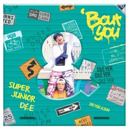 Super Junior D&E- Bout You